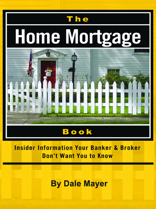 Title details for The Home Mortgage Book by Dale Mayer - Available